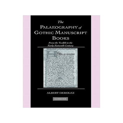 【预售】The Palaeography of Gothic Manuscript Books: From