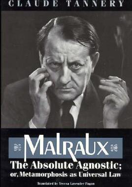 【预订】Malraux, the Absolute Agnostic; Or, Metamorphosis as Universal Law 9780226789620