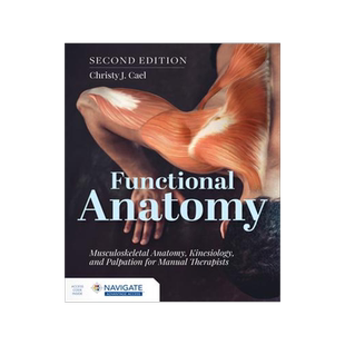 [预订]Functional Anatomy: Musculoskeletal Anatomy, Kinesiology, And Palpation For Manual Therapists 9781284234800