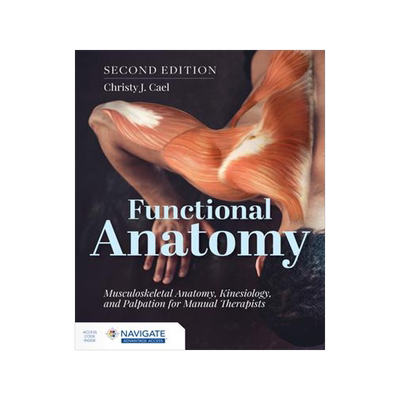 [预订]Functional Anatomy: Musculoskeletal Anatomy, Kinesiology, And Palpation For Manual Therapists 9781284234800