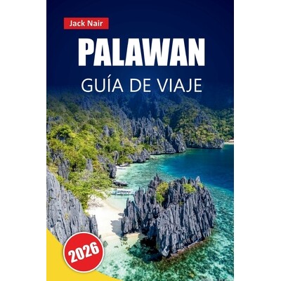 预订 Palawan Guía de Viaje 2026: Descubre playas, viajes de isla en isla, comida local y consejos para planificar tu av