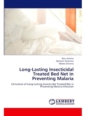 预订 Long-Lasting Insecticidal Treated Bed Net in Preventing Malaria 长效杀虫蚊帐在预防疟疾中的作用: 9786207457090