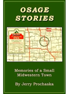 预订 Osage Stories: Memories of a Small Midwestern Town: 9781500795078