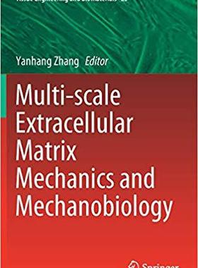 【预售】Multi-scale Extracellular Matrix Mechanics and Mechanobiology