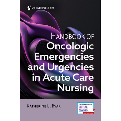 预订 Handbook of Oncologic Emergencies and Urgencies in Acute Care Nursing: 9780826144850