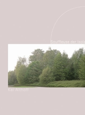 预订 Kai Althoff: Souffleuse der Isolation 凯·阿尔索夫：隔绝的动因 双语版: 9783905829280