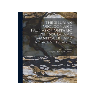 [预订]The Silurian Geology and Faunas of Ontario Peninsula, and Manitoulin and Adjacent Islands [microform 9781013881190