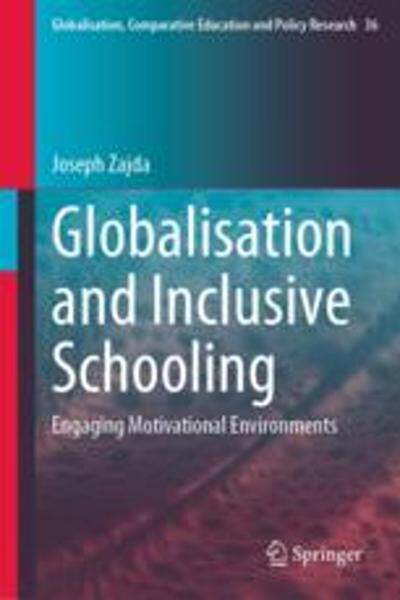 [预订]Globalisation and Inclusive Schooling: Engaging Motivational Environments 9783031243998