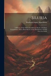 Their the Brief 9781021764409 Sketch History Oldest Siluria Foundations; With and Rocks Fossiliferous 預(yù)訂