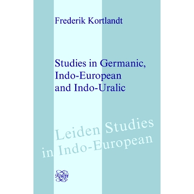预订 Studies in Germanic, Indo-European and Indo-Uralic 日耳曼，印欧和印度乌拉尔研究: 9789042031357