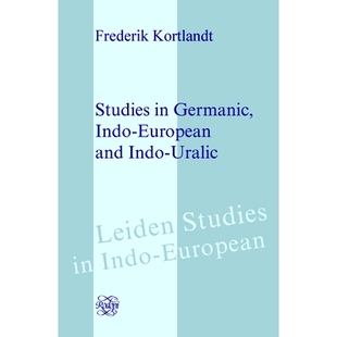 预订 Studies in Germanic, Indo-European and Indo-Uralic 日耳曼,印欧和印度乌拉尔研究: 9789042031357