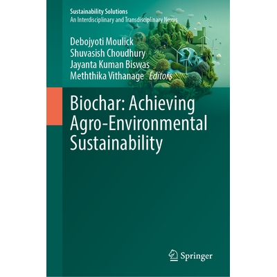 预订 Biochar Achieving Agro-Environmental Sustainability 生物炭：实现农业环境可持续性 9783032198549
