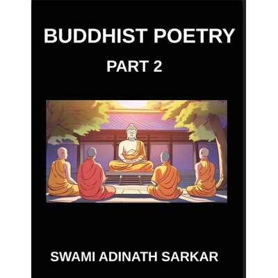 预订 Buddhist Poetry (Part 2)- Enlightenment in Rhyme Poetic Pathways to Buddhist Inner Peace 9798887549378