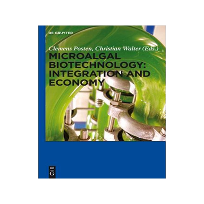 [预订]Microalgal Biotechnology: Integration and Economy 9783110298277