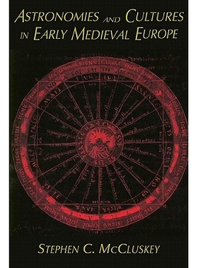 预订 Astronomies and Cultures in Early Medieval Europe 中世纪早期欧洲的天文学和文化: 9780521778527