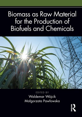 预订 Biomass as Raw Material for the Production of Biofuels and Chemicals