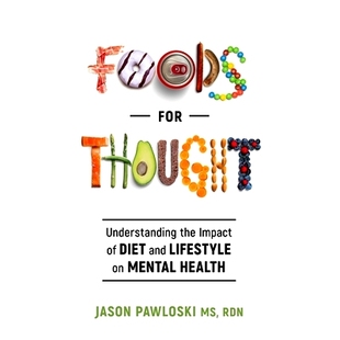 Understanding Foods Thought Mental 9781736371701 预订 the for and Diet Impact Health Lifestyle