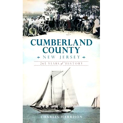 预订 Cumberland County, New Jersey: 265 Years of History: 9781540232335