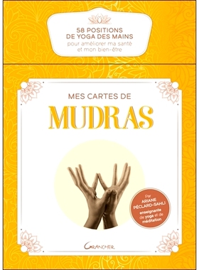预订 Mes cartes de mudras : 58 positions de yoga des mains pour améliorer ma santé et mon bien-être 我的手印卡：改善