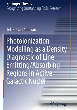 【预订】Photoionization Modelling as a Density Diagnostic of Line Emitting/Absorbing Regions in Active Galactic Nu...