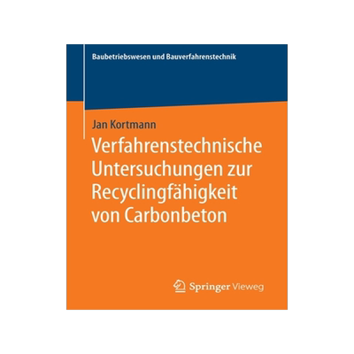预订 Verfahrenstechnische Untersuchungen zur Recyclingfähigkeit von Carbonbeton