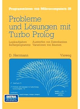 预订 Probleme und Lösungen mit Turbo-Prolog: Logikaufgaben Sortierprogramme Auswerfen von Datenbanken Variationen von B