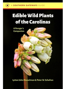 预订 Edible Wild Plants of the Carolinas: A Forager’s Companion 卡罗来纳州的食用野生植物：觅食者的指南: 9781469664965