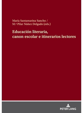 预订 Educación literaria, canon escolar e itinerarios lectores 文学教育、校规及读书行程: 9783631906262
