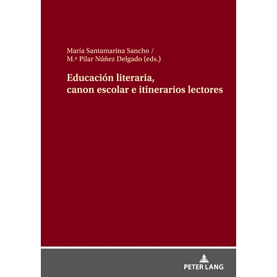 预订 Educación literaria, canon escolar e itinerarios lectores 文学教育、校规及读书行程: 9783631906262