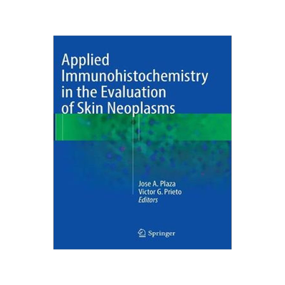 预订 Applied Immunohistochemistry in the Evaluation of Skin Neoplasms