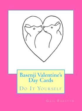 预订 Basenji Valentine’s Day Cards: Do It Yourself: 9781519541536