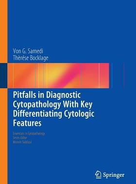 【预订】Pitfalls in Diagnostic Cytopathology With Key Differentiating Cytologic Features
