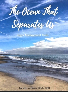 预订 The Ocean That Separates Us: Anger Management Tools: 9781735749914