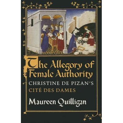 预订 The Allegory of Female Authority: Christine de Pizan’s 