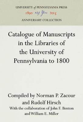 [预订]Catalogue of Manuscripts in the Libraries of the University of Pennsylvania to 1800 9781512809145