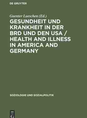 【预订】Gesundheit und Krankheit in der BRD und den USA / Health and illness 9783486549317