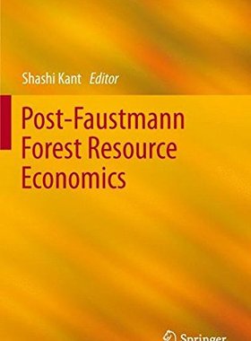【预订】Post-Faustmann Forest Resource Economics