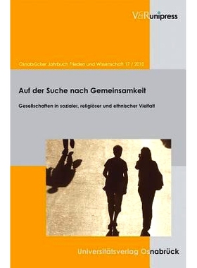 预订 Osnabrücker Jahrbuch Frieden und Wissenschaft XVII / 2010: Auf der Suche nach Gemeinsamkeit. Gesellschaften in soz