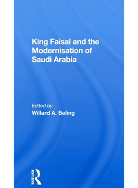 预订 King Faisal And The Modernisation Of Saudi Arabia 费萨尔国*与沙特阿拉伯的现代化: 9780367171575