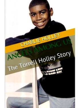 预订 Angels Among Us: The Torrell Holley Story: 9781511606295