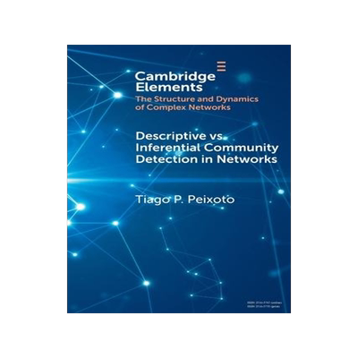 [预订]Descriptive vs. Inferential Community Detection in Networks 9781009113007