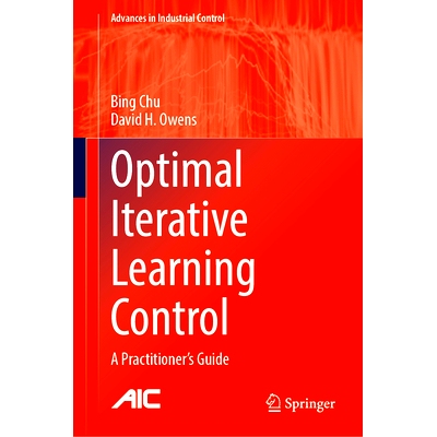 预订 Optimal Iterative Learning Control: A Practitioner’s Guide *迭代学习控制：从业者指南: 9783031802355