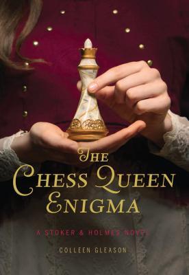 【预订】The Chess Queen Enigma: A Stoker & Holmes Novel 9781452156491