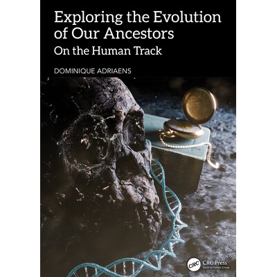 预订 Exploring the Evolution of our Ancestors On the Human Track 探索我们祖先的进化:在人类轨道上 9781032971223
