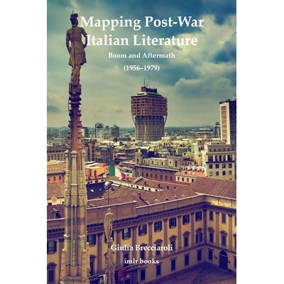 预订 Mapping Post-War Italian Literature: Boom and Aftermath (1956-1979) 9780854572847
