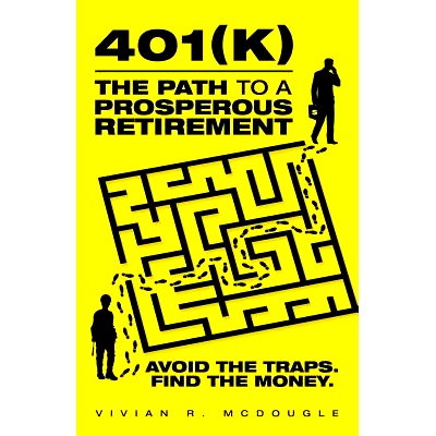 预订 401(k)-The Path to a Prosperous Retirement: Avoid the Traps. Find the Money.: 9781491777237
