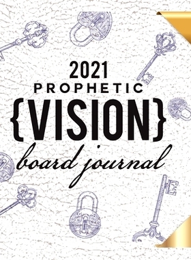 预订 2021 Prophetic Vision Board Journal: 9781716308093