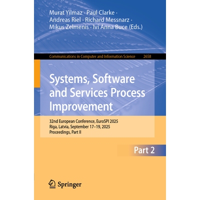 预订 Systems, Software and Services Process Improvement 32nd European Conference, EuroSPI 2025, Riga, Latvia, September