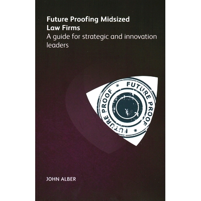 预订 Futureproofing midsized law firms 面向未来的中型律师事务所: 9781783583935