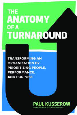 [预订]The Anatomy of a Turnaround: Transforming an Organization by Prioritizing People, Performance, and P 9781265499815